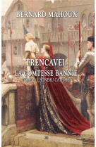 Trencavel tome 2 - l-agneau cathare