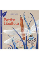 Petite libellule : un livre tres nature