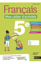 Francais - mon cahier d'activites 5e - eleve - 2018