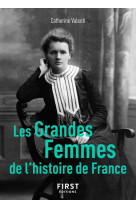 Le petit livre de - les grandes femmes de l'histoire de france, 2e