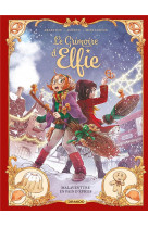 Le grimoire d-elfie - t03 - le grimoire d-elfie - vol. 03 - histoire complete - malaventure en pain