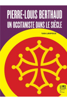 Pierre-louis berthaud : un occitaniste dans le siecle