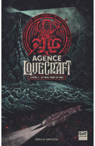 L'agence lovecraft - tome 1 le mal par le mal - vol01