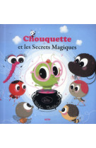 Chouquette et les secrets magiques - tome 1