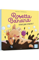 Rosetta banana n'est pas cracra !