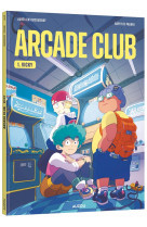 Arcade club - tome 1 - vicky