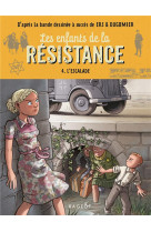 Les enfants de la resistance - t04 - les enfants de la resistance - l-escalade