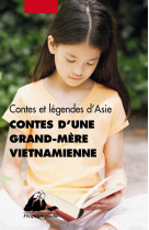 Contes d'une grand-mere vietnamienne