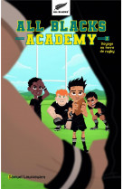 All blacks academy - tome 2 - voyage en terre de rugby