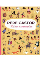 Pere castor - histoires du monde entier