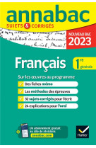 Annales du bac annabac 2023 francais 1re generale - sujets corriges sur les oeuvres au programme 202
