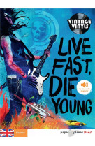 Live fast die young - livre + mp3