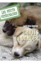 Les petits veterinaires - numero 1 chiots en danger - vol01