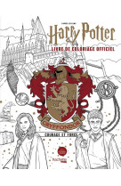 Harry potter - gryffondor - le livre de coloriage officiel - courage et force