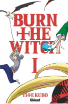 Burn the witch - tome 01
