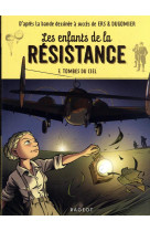 Les enfants de la resistance - t07 - les enfants de la resistance - tombes du ciel