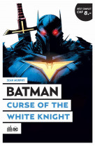 Le meilleur de batman - batman curse of the white knight