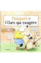 Philibert et l'ours qui exagere