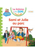 Les histoires de p-tit sami maternelle (3-5 ans) : sami et julie au parc