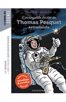 L-incroyable destin de thomas pesquet, astronaute