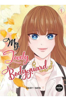 My lovely bodyguard - tome 1