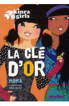 Kinra girls - la cle d-or - tome 6