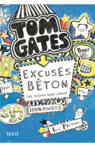 Tom gates - tome 2 - excuses beton (et autres bons plans) - tom gates, tome 2