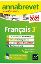 Annales du brevet annabrevet 2022 francais 3e - methodes du brevet & sujets corriges