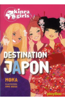 Kinra girls - destination japon - tome 5