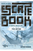 Escape book - piege arctique