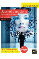 Journal d-un clone et autres nouvelles du progres - nouvelles de gudule, p. bordage, f. colin, c. gr