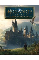 Harry potter - hogwarts legacy - le guide officiel du jeu