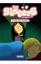 Les sisters dessin anime - poche - les sisters - la serie tv - poche - tome 61 - la colo sans cram