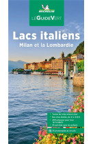Guide vert lacs italiens, milan & la lombardie