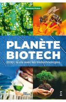 2030. vivre avec les biotechnologies