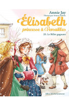 Elisabeth, princesse a versailles - elisabeth t25 le billet gagnant
