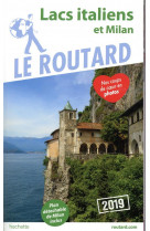 Guide du routard lacs italiens et milan 2019