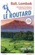 Guide du routard bali, lombok (+ borobudur, prabanan et les volcans de java) 2019/20 - + borobudur,
