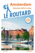 Guide du routard amsterdam et ses environs  2020 - rotterdam, delft et la haye