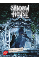 Shadow house - la maison des ombres - tome 2 - cache-cache mortel