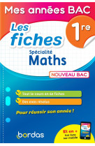 Mes annees bac - les fiches specialite maths 1re