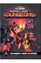 Le guide minecraft dungeons - un manuel pour les heros