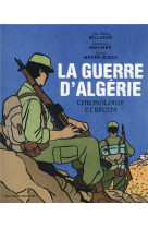 La guerre d'algerie - chronologies et recits