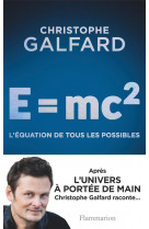 E = mc2 - l-equation de tous les possibles