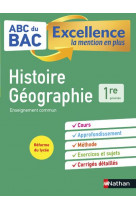 Abc du bac excellence histoire-geographie 1re