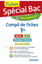 Special bac compil de fiches maths, physique-chimie svt 1re - compil 3 specialites 1re