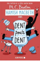 Hamish macbeth - t13 - hamish macbeth 13 - dent pour dent