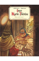 Soeur marie-therese - tome 07 - ainsi soit-elle !
