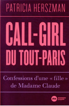 Call-girl du tout-paris - confessions d'une fille de madame claude