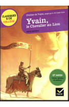 Yvain, le chevalier au lion - suivi d'un groupement  heros et heroines